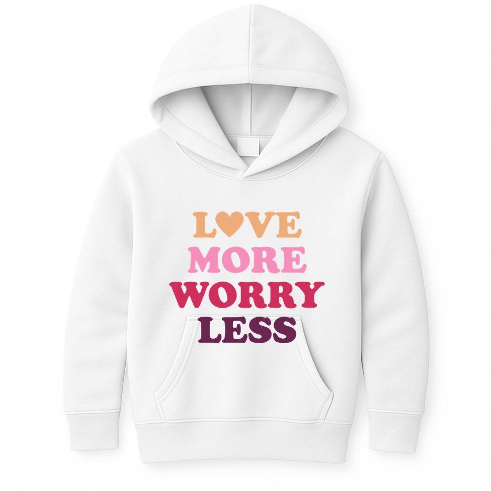 Love More Worry Less Inspiring Quote Kids Hoodie
