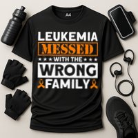 Leukemia Messed With The Wrong Family Leukemia Awareness Performance Shirt