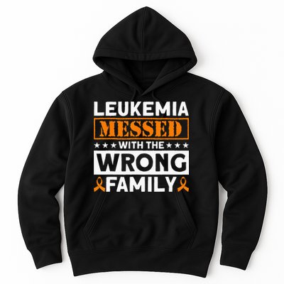 Leukemia Messed With The Wrong Family Leukemia Awareness Hoodie