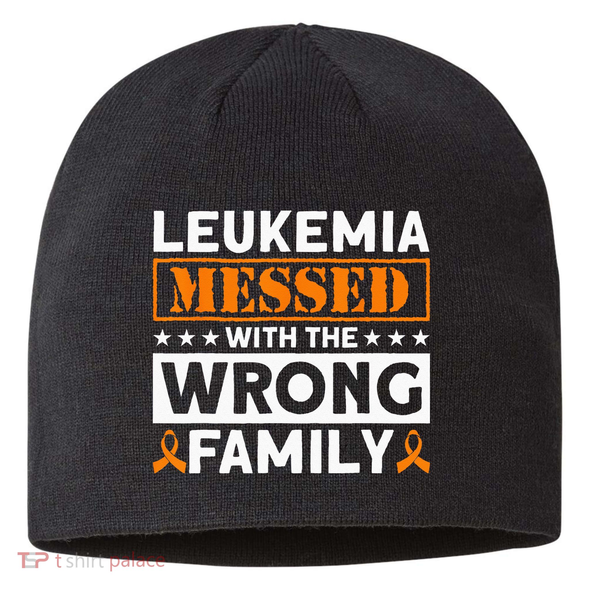 Leukemia Messed With The Wrong Family Leukemia Awareness Sustainable Beanie