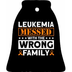 Leukemia Messed With The Wrong Family Leukemia Awareness Ceramic Bell Ornament