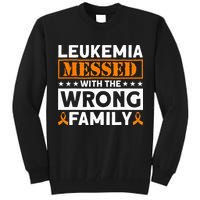 Leukemia Messed With The Wrong Family Leukemia Awareness Tall Sweatshirt