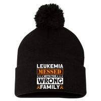 Leukemia Messed With The Wrong Family Leukemia Awareness Pom Pom 12in Knit Beanie