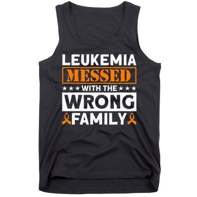 Leukemia Messed With The Wrong Family Leukemia Awareness Tank Top