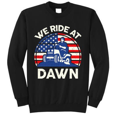 Lawn Mowing We Ride At Dawn Lawn Mower Sweatshirt