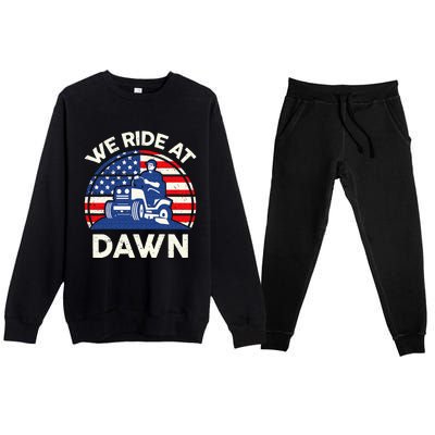 Lawn Mowing We Ride At Dawn Lawn Mower Premium Crewneck Sweatsuit Set