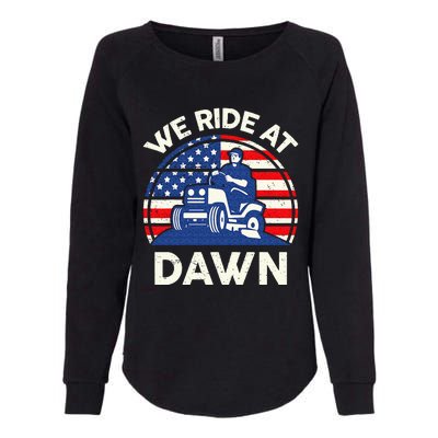 Lawn Mowing We Ride At Dawn Lawn Mower Womens California Wash Sweatshirt