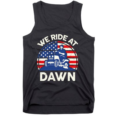 Lawn Mowing We Ride At Dawn Lawn Mower Tank Top