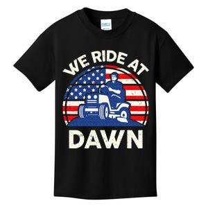 Lawn Mowing We Ride At Dawn Lawn Mower Kids T-Shirt