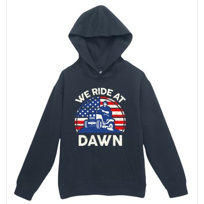 Lawn Mowing We Ride At Dawn Lawn Mower Urban Pullover Hoodie