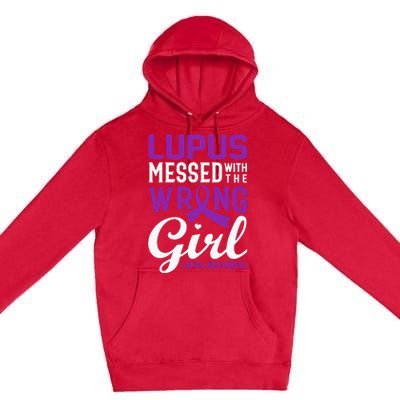 Lupus Messed With The Wrong Girl Lupus Awareness Support Premium Pullover Hoodie