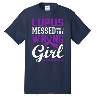 Lupus Messed With The Wrong Girl Lupus Awareness Support Tall T-Shirt