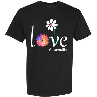 Love #Memalife Watercolor Flower Bird Grandma Mother's Day Gift Garment-Dyed Heavyweight T-Shirt