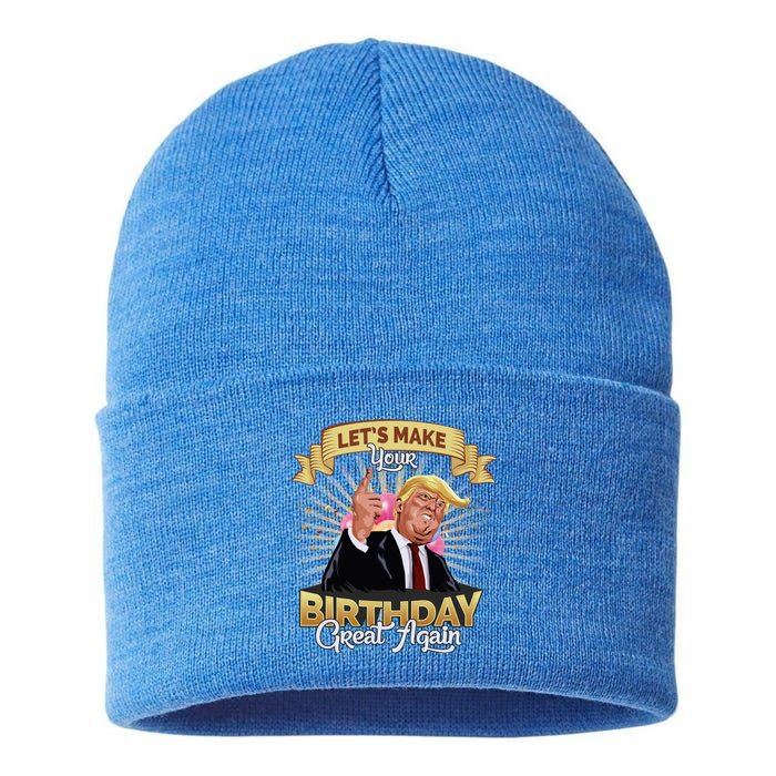 Let`s Make Your Birthday Great Again Donald Trump Gift Sustainable Knit Beanie