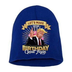 Let`s Make Your Birthday Great Again Donald Trump Gift Short Acrylic Beanie