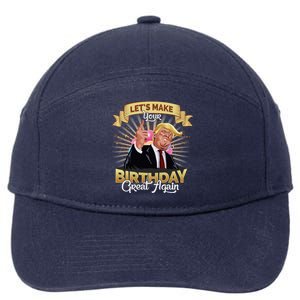 Let`s Make Your Birthday Great Again Donald Trump Gift 7-Panel Snapback Hat