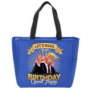 Let`s Make Your Birthday Great Again Donald Trump Meaningful Gift Zip Tote Bag