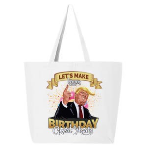 Let`s Make Your Birthday Great Again Donald Trump Meaningful Gift 25L Jumbo Tote