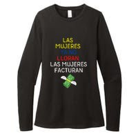 Las Mujeres Ya No Lloran Las Mujeres Facturan Womens CVC Long Sleeve Shirt