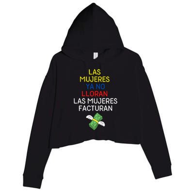 Las Mujeres Ya No Lloran Las Mujeres Facturan Crop Fleece Hoodie