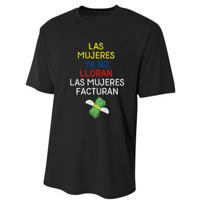 Las Mujeres Ya No Lloran Las Mujeres Facturan Performance Sprint T-Shirt