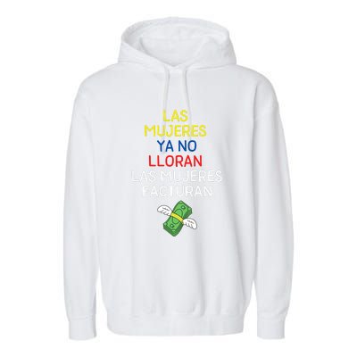 Las Mujeres Ya No Lloran Las Mujeres Facturan Garment-Dyed Fleece Hoodie