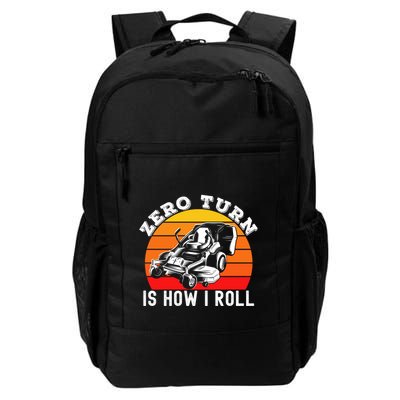 Lawn Mower Zero Turn Is How I Roll Funny Dad Jokes Funny Gift Daily Commute Backpack