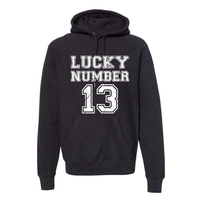 Lucky Number 13 TShirt Premium Hoodie