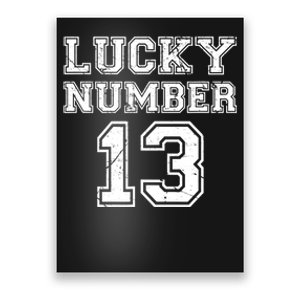 Lucky Number 13 TShirt Poster