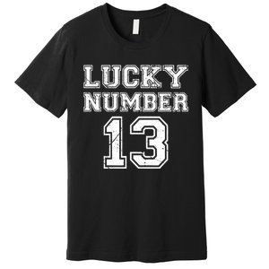 Lucky Number 13 TShirt Premium T-Shirt