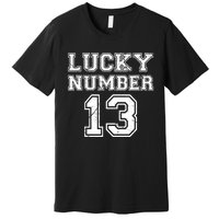 Lucky Number 13 TShirt Premium T-Shirt