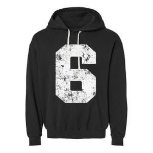 Lucky Number 6 Birthday Sports Player Team Athlete Garment-Dyed Fleece Hoodie