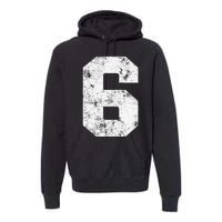 Lucky Number 6 Birthday Sports Player Team Athlete Premium Hoodie