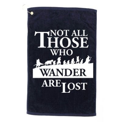 LOTR Not All Those Who Wander Are Lost Platinum Collection Golf Towel