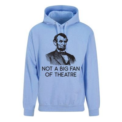 Lincoln Not A Big Fan Of Theatre History Gift Unisex Surf Hoodie