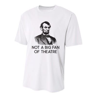 Lincoln Not A Big Fan Of Theatre History Gift Youth Performance Sprint T-Shirt