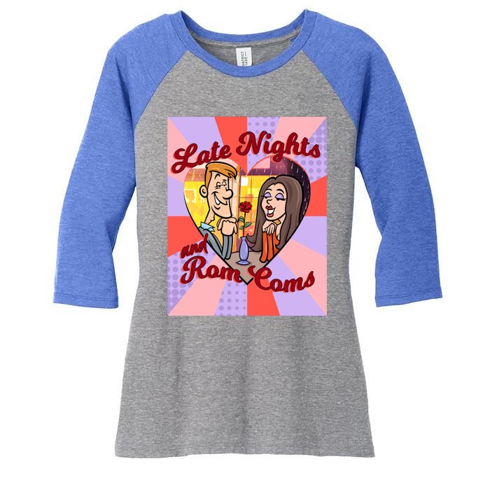 Late Nights And Rom Coms Gift Women's Tri-Blend 3/4-Sleeve Raglan Shirt