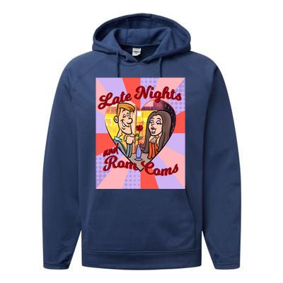 Late Nights And Rom Coms Gift Performance Fleece Hoodie