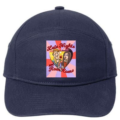 Late Nights And Rom Coms Gift 7-Panel Snapback Hat