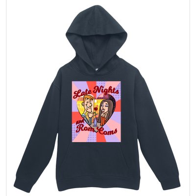 Late Nights And Rom Coms Gift Urban Pullover Hoodie