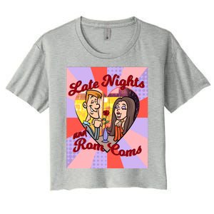 Late Nights And Rom Coms Gift Women's Crop Top Tee