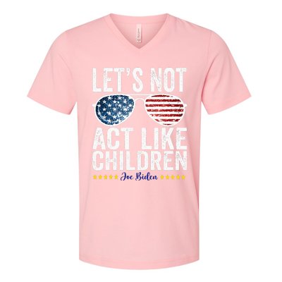 LetS Not Act Like Children Funny Trump Biden Debate V-Neck T-Shirt