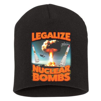 Legalize Nuclear Bombs Short Acrylic Beanie