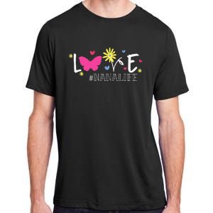 Love Nanalife Butterfly Flower Inspirational Mothers Day Adult ChromaSoft Performance T-Shirt