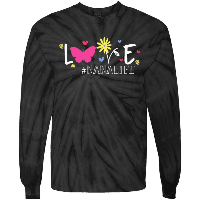 Love Nanalife Butterfly Flower Inspirational Mothers Day Tie-Dye Long Sleeve Shirt