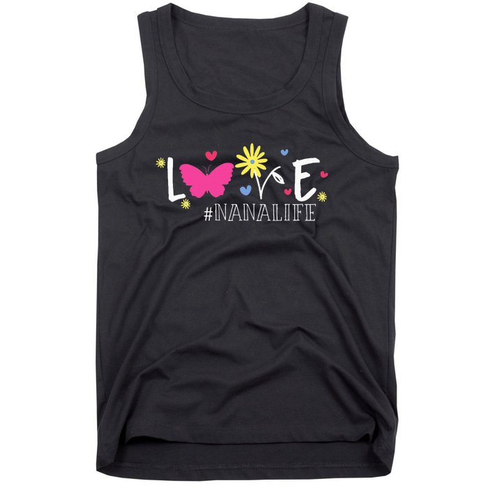 Love Nanalife Butterfly Flower Inspirational Mothers Day Tank Top