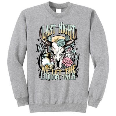 Last Night Cowboy Tall Sweatshirt