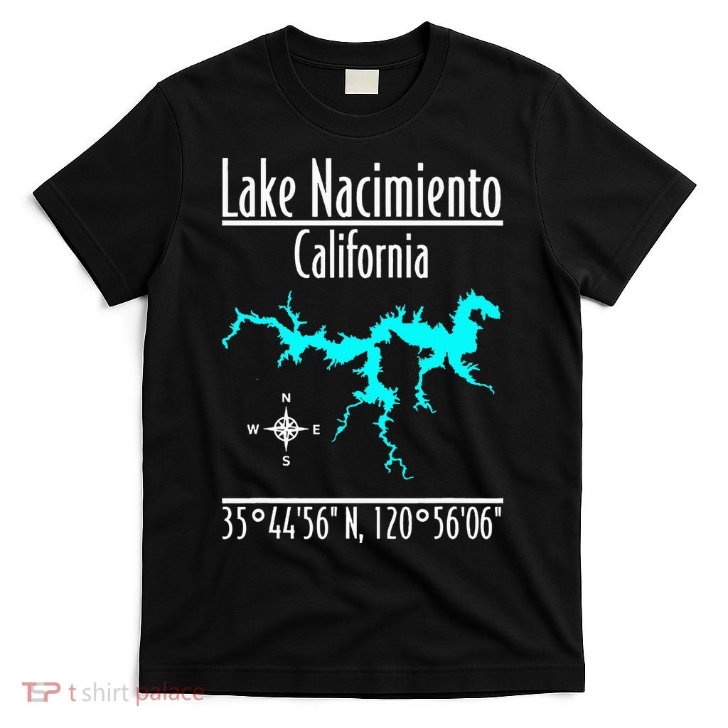 Lake Nacimiento California T-Shirt