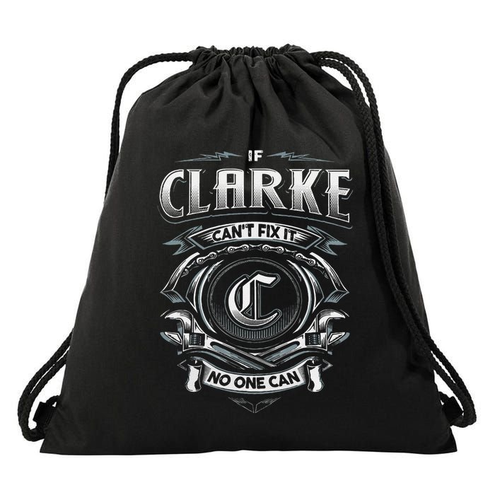 Last Name Clarke If Clarke CanT Fix It Drawstring Bag
