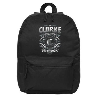 Last Name Clarke If Clarke CanT Fix It 16 in Basic Backpack